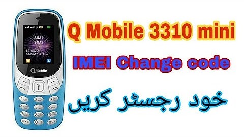 Q mobile 3310 mini imei change code
