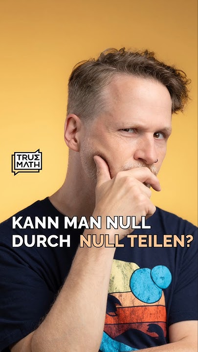 Wer Männer Versteht Kann Auch Durch Null Teilen Kann man Null durch Null teilen? #mathe #schule #uni #studium - YouTube