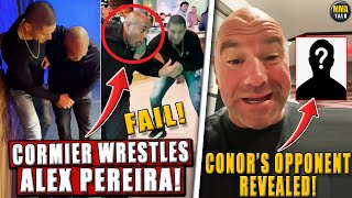 Daniel Cormier PLAY WRESTLES w/ Alex Pereira! Dana White REVEALS who will Conor fight in UFC return!