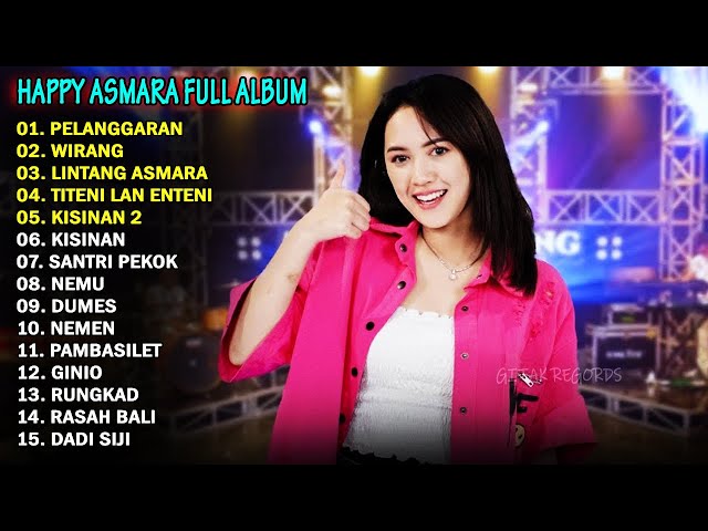 HAPPY ASMARA - PELANGGARAN, WIRANG | FULL ALBUM TERBARU 2023 class=