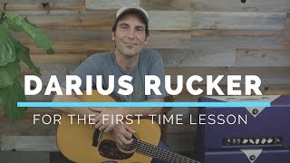 How To Play - Darius Rucker - For The First Time - Guitar Lesson - Easy Country Song On Guitar How To Play - Darius Rucker - For The First Time - Guitar Lesson - Easy Country Song On Guitar
