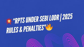 “Regulation 23 of SEBI LODR E | Related Party Transactions 2025 Amendments, Compliance & Penalties”