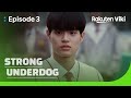 Strong Underdog - EP3 | Fighting Tournament Among Underdogs | Korean Drama