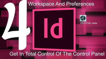 Adobe InDesign CS6 Tutorial - Get In Total Control Of The Control Panel - Workspace And Preferences