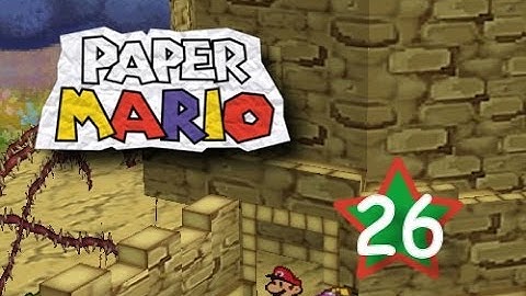Paper Mario - Chapter 6 - Part 3/4 - (N64/Wii)