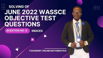 June 2022 WASSCE Objective Question on Indices. No. 6
