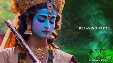 Krishna  Theme Flute || Relaxing Music , Indian Flute , Healing , Meditation & Stress Relif