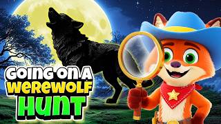 🐺We’re Going on a Werewolf Hunt 🐺| Movement Song with Actions | Song for Kids | Brain Break