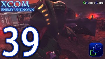 XCOM: Enemy Unknown Walkthrough - Part 39 - Operation Glass Fear