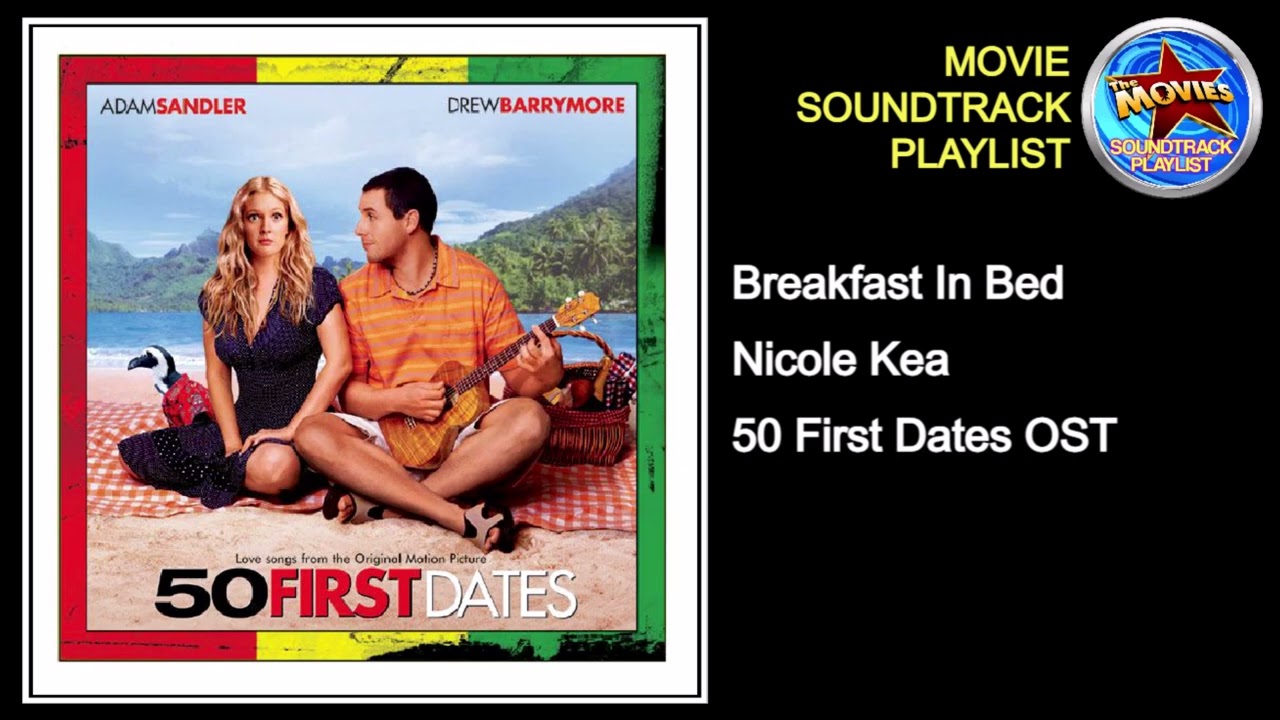 (50 First Dates Soundtrack) Breakfast In Bed