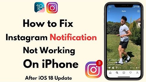 How to Fix Instagram Notifications Not Working on iPhone in iOS 18 Update (2024)