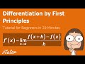 √ Differentiation by First Principles | Tutorial for Beginners in 20 Minutes | Calculus Experts