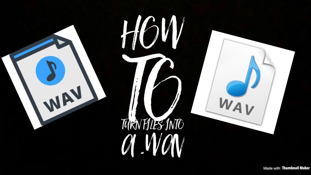 HOW TO CONVERT FILES TO .WAV - YouTube