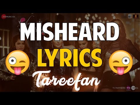 TAREEFAN MISHEARD LYRICS | Veere Di Wedding | BADSHAH | Misheard Tareefan Lyrics Bollywood TAREEFAN