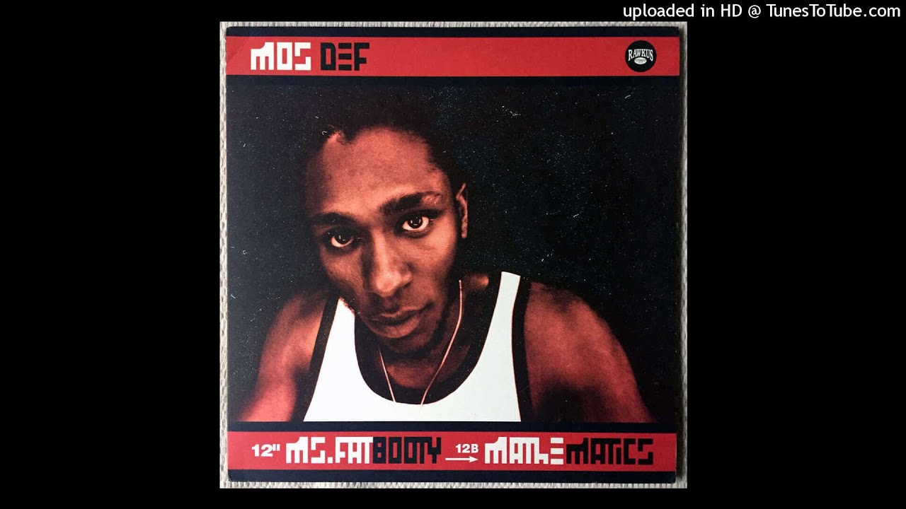 Mos Def - Ms. Fat Booty (Explicit) - YouTube