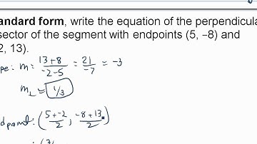 Writing the Equation of a Perpendicular Bisector- Problem 12
