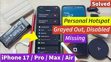 iPhone 17/17 Pro Max/Air | How to Fix Personal Hotspot Grayed Out, Disabled, Missing on Your iPhone