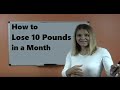 Lose 10 Pounds This Month: Food to Eat, Exercise to Do, Thoughts to Think
