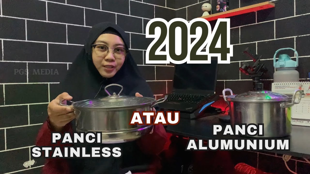BAIK MANA BAHAN PANCI STAINLESS ATAU ALUMUNIUM ??