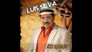 Luis Silva  Cómo No Voy a Decirlo (Música Llanera)