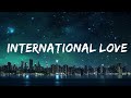 1 Hour |  Pitbull - International Love (Lyrics) feat. Chris Brown  | Popular Hits Lyrics