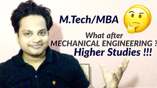 Higher Studies after Mechanical Engg (MTech/MBA/PhD) | OPTIONS &amp; BENEFITS |  जरूर देखें यह वीडियो !!