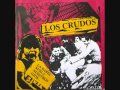 los crudos - la rabia nubla nuestros ojos 7