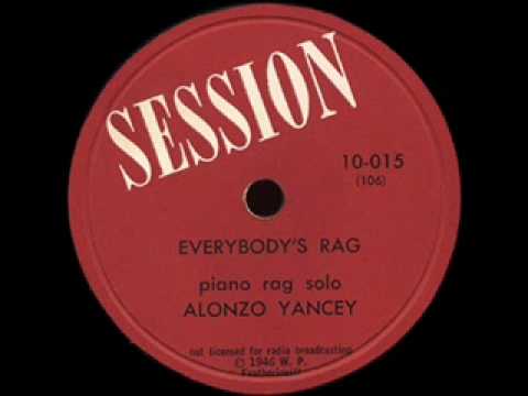Alonzo Yancey - Everybody's Rag