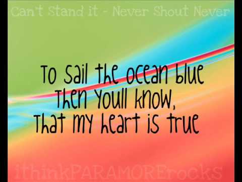 Can't Stand It - NeverShoutNever [Lyrics]