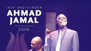 Ahmad Jamal - The Aftermath İksv Arşiv Kaydı