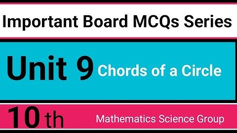 Review Exercise 9 [ MCQs ] || Q1 || Math Class 10 || Chords of a Circle || Alif Meem Academy
