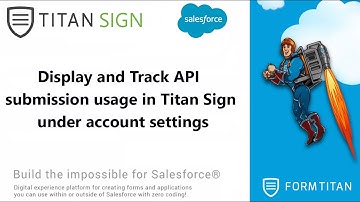 Display and Track API submission usage in Titan Sign under account settings