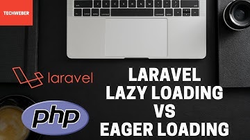 Learn how to use Eager loading in Laravel