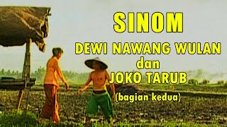SINOM - DEWI NAWANG WULAN dan JOKO TARUB (bagian kedua)
