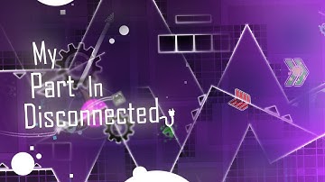 My Part in "Disconnected"