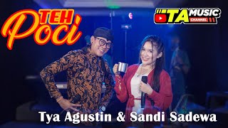 PADOS JAMPI MALAH NEMU RONDO (TEH POCI) - TYA AGUSTIN FEAT SANDI / TA MUSIC