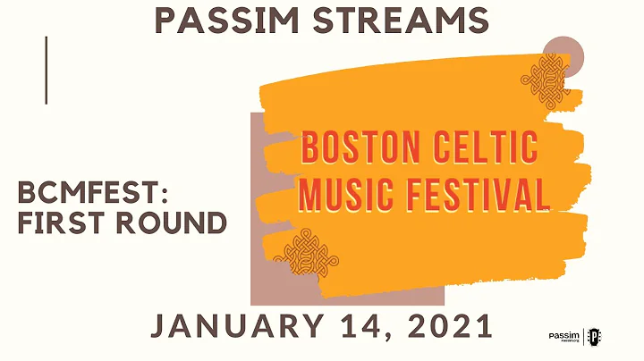 Passim Streams: BCMFest First Round