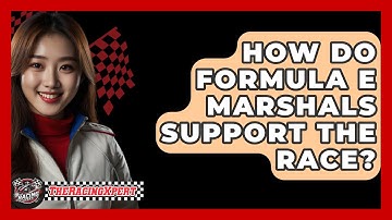 How Do Formula E Marshals Support The Race? - The Racing Xpert