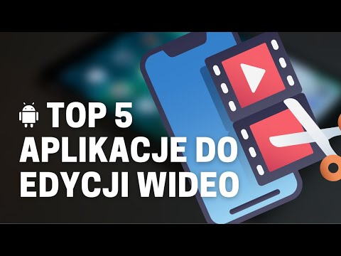 TOP5 aplikacji do edycji wideo na Androida