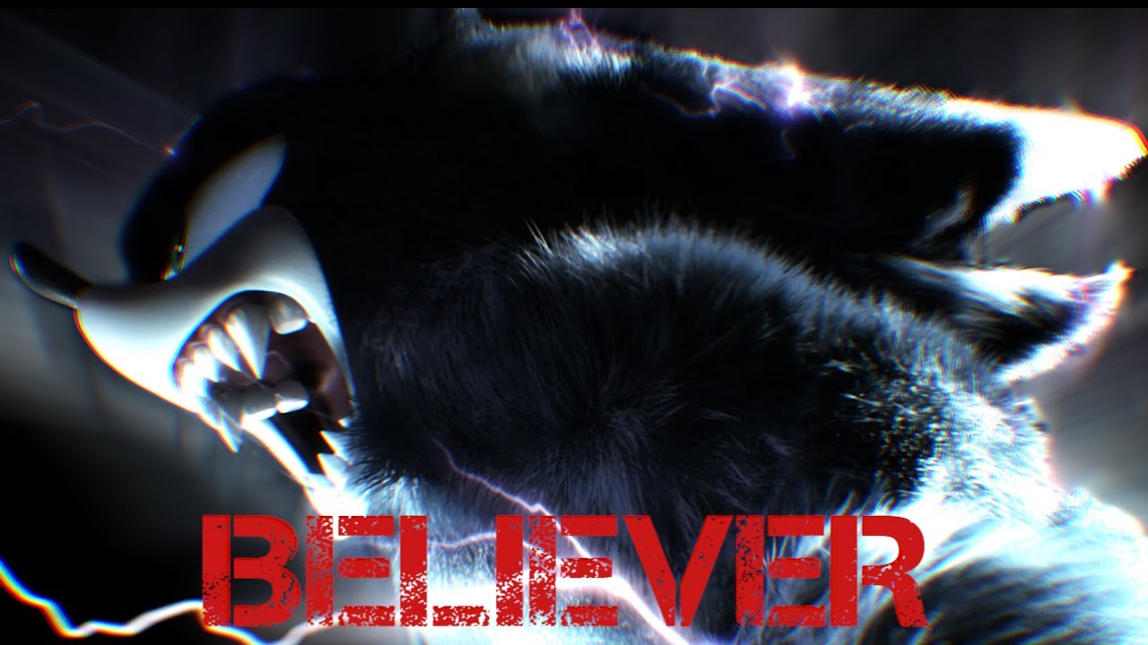 Sonic Movie - Believer - 