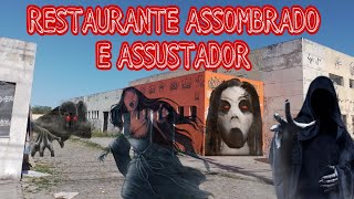 RESTAURANTE ASSOMBRADO E ASSUSTADOR