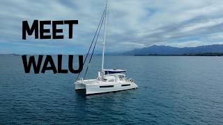 New Boat. New Adventure. Meet Walu. A Catana 47 Sailing Catamaran: Episode 43
