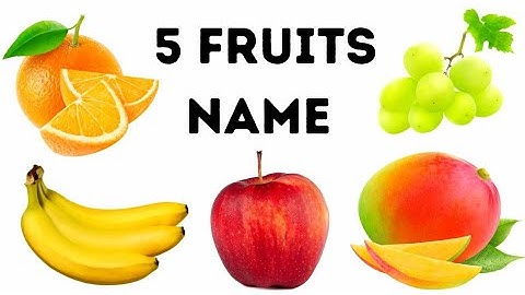 Learn 5 fruits name in english | fruits name with spelling and pictures | fruit name for kid