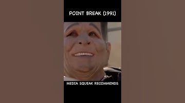 Media Squeak Recommends Point Break (1991) keanu Can
