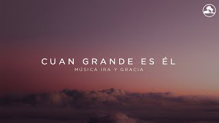 Cuan grande es Él - (How Great Thou Art en español)