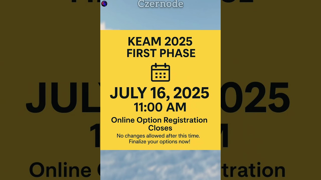 KEAM 2025 Option Registration Last Date ‼️ 