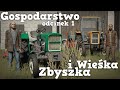 Gospodarstwo Zbyszka i Wieśka - odcinek 1