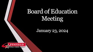 Board of Education | Penfield CSD | 2024 | Jan. 23rd Meeting