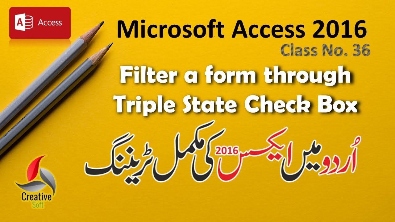 How to Filter a Form through Triple State Check Box -- Access 2016 in simple Urdu language
