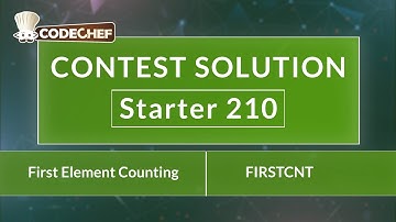 First Element Counting | FIRSTCNT | Starter 210 | CodeChef Official Solution